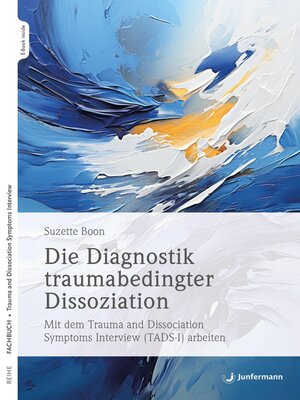 cover image of Die Diagnostik traumabedingter Dissoziation